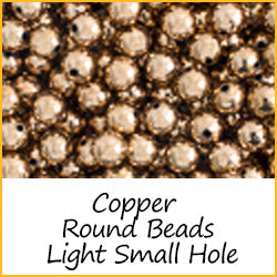 Copper Round Beads Light Weight Small Hole