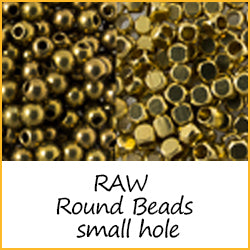 RAW Round Beads Small Hole